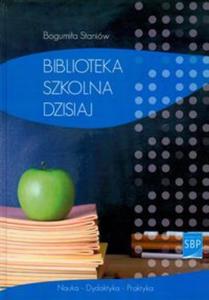 Biblioteka szkolna dzisiaj - 2857613004