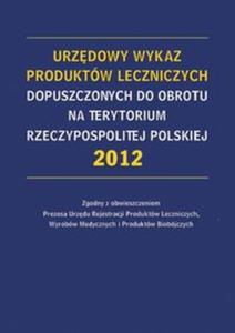 Urzdowy Wykaz Produktów Leczniczych Dopuszczonych do Obrotu na terytorium Rzeczypospolitej...