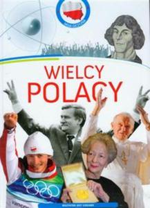 Wielcy Polacy Moja Ojczyzna - 2857613123