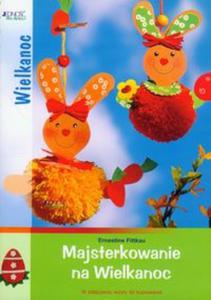 Majsterkowanie na Wielkanoc - 2857613268