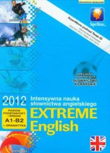 Extreme English 2012 poziom podstawowy i redni A1-B2 + gramatyka - 2857613358