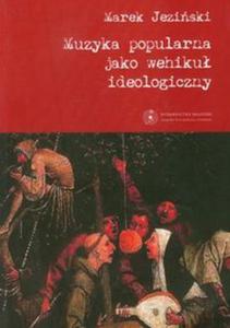 Muzyka popularna jako wehiku ideologiczny - 2857613874