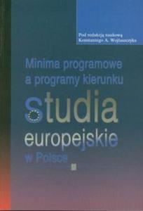 Minima programowe a programy kierunku studia europejskie w Polsce - 2857614171