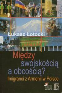 Midzy swojskoci a obcoci? - 2857614173