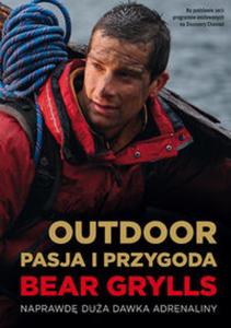 Outdoor. Pasja i przygoda. Naprawd dua dawka adrenaliny - 2857614521