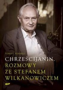 CHRZECIJANIN Rozmowy ze Stefanem Wilkanowiczem z pyt - 2857614827