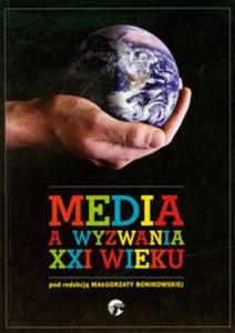 Media a wyzwania XXI wieku - 2857614869