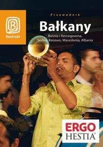 Bakany. Bonia i Hercegowina, Serbia, Kosowo, Macedonia, Albania. Wydanie 4 - 2857615213