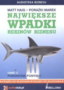 Najwiksze wpadki rekinw biznesu Cz 2 Poronione pomysy 2CD - 2857615216