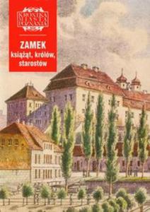 Zamek ksit i krlw i starostw Kronika Miasta Poznania 4/2004 - 2857615284