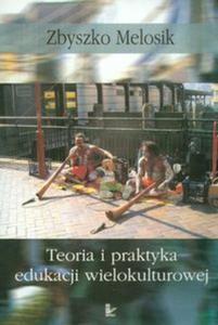 Teoria i praktyka edukacji wielokulturowej - 2857615701