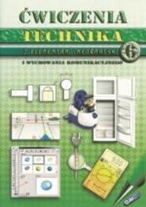 Technika z elementami informatyki i wychowania komunikacyjnego. wiczenia. Klasa 6 - 2857615846