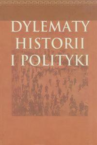 Dylematy historii i polityki - 2857615967