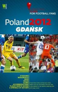 Poland 2012 Gdask A Practical Guide for Football Fans - 2857616233