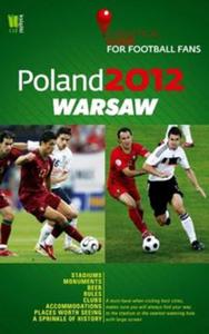 Poland 2012 Warsaw A Practical Guide for Football Fans - 2857616235