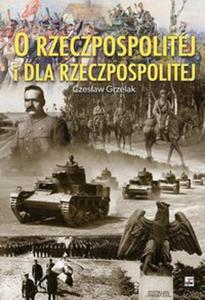 O Rzeczpospolitej i dla Rzeczpospolitej - 2857616350