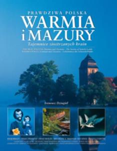 Prawdziwa Polska Warmia i Mazury The real Poland Warmia and Mazuria The secrets of sisterly lands Wahres Polen Ermland und Masuren Geheimnisse der schwesterlander - 2825654832