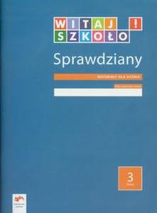 Witaj szkoo Sprawdziany 3 Materiay dla ucznia - 2857616849