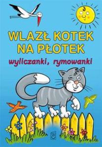 Wlaz kotek na potek. Wyliczanki, rymowanki - 2857616857