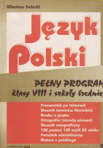 Jzyk polski, Peny program klasy VIII i szkoy redniej - 2857616924