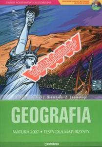 Geografia matura 2007 Testy dla maturzysty Zakres podstawowy i rozszerzony - 2857616925