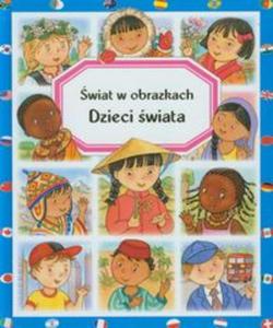 Dzieci wiata wiat w obrazkach - 2857616970