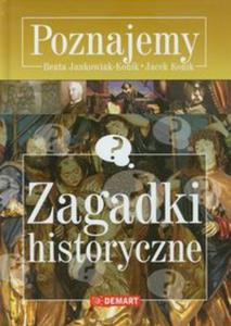 Poznajemy. Zagadki historyczne - 2857617273