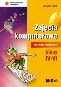 Zajcia komputerowe. Klasa 4-6, szkoa podstawowa. Podrcznik - 2857617589