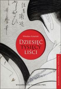 Dziesi tysicy lici. Antologia literatury japoskiej. - 2857617664