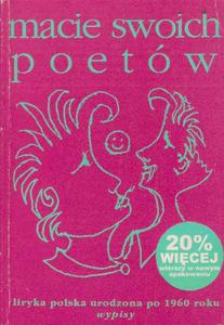 Macie swoich poetw. Liryka polska urodzona po 1960 roku - 2857617740