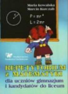 Repetytorium z matematyki dla uczniw gimnazjum i kandydatw do liceum - 2857618241