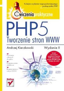 PHP5. Tworzenie stron WWW. wiczenia praktyczne. Wydanie II - 2857618252