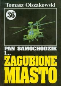 Pan Samochodzik i Zagubione miasto 36 - 2857618486