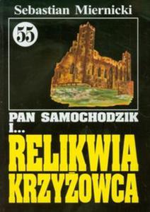 Pan Samochodzik i relikwia krzyowca - 2857618495