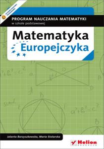 Matematyka Europejczyka. Program nauczania matematyki w szkole podstawowej - 2857618835