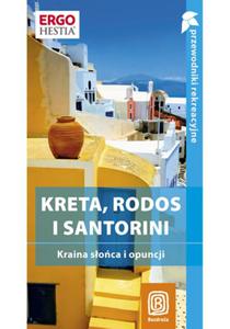 Kreta, Rodos i Santorini. Wyspy pene soca. Przewodnik rekreacyjny. Wydanie 2