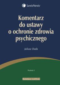 Komentarz do ustawy o ochronie zdrowia psychicznego - 2857618916