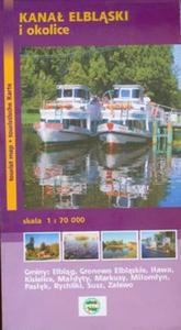 Kana Elblski Jeziorak i okolice Mapa turystyczna 1: 70 000