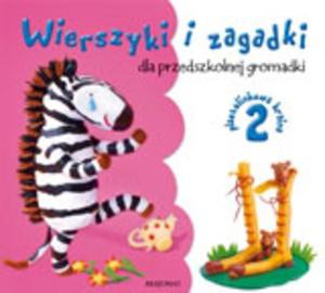 Wierszyki i zagadki dla przedszkolnej gromadki 2 - 2825654996