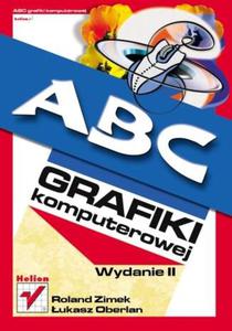 ABC grafiki komputerowej. Wydanie II - 2857619245