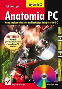 Anatomia PC. Wydanie X - 2857619357