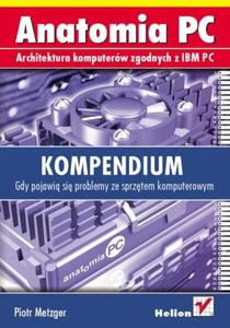 Anatomia PC. Kompendium - 2857619371