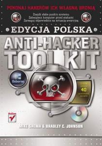 Anti-Hacker Tool Kit. Edycja polska - 2857619373