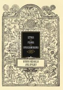 Sztuka pisania oprogramowania. Wybr i redakcja Joel Spolsky - 2857619391