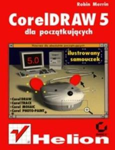 CorelDRAW 5 dla pocztkujcych - 2857619455