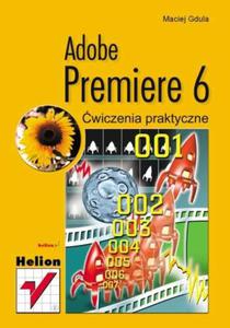 Adobe Premiere 6. wiczenia praktyczne - 2857619526