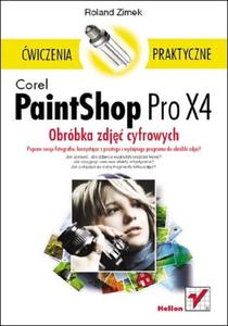 Corel PaintShop Pro X4. Obrbka zdj cyfrowych. wiczenia praktyczne - 2857619598