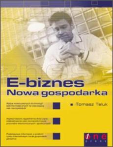 E-biznes. Nowa gospodarka - 2857619723