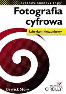 Fotografia cyfrowa. Leksykon kieszonkowy - 2857619800