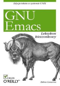 GNU Emacs. Leksykon kieszonkowy - 2857619820